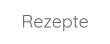 Rezepte